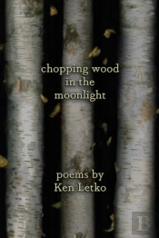 Chopping Wood In The Moonlight