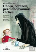 Chora, Corazon, Pero Endexamais Raches