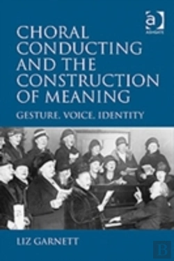 Bertrand.pt - Choral Conducting And The Construction Of Meaning