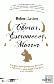 Chorar, Estremecer, Morrer