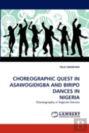 Choreographic Quest In Asawogidigba And Biripo Dances In Nigeria