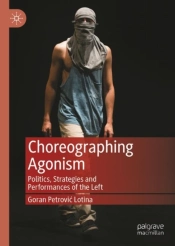 Choreographing Agonism
