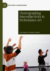 Choreographing Intersubjectivity In Performance Art