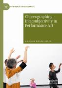 Choreographing Intersubjectivity In Performance Art