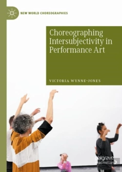 Bertrand.pt - Choreographing Intersubjectivity In Performance Art
