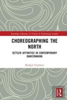 Choreographing The North