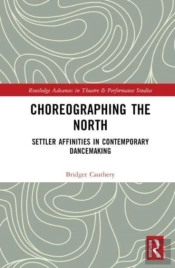 Choreographing The North