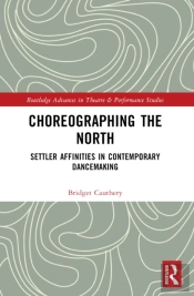 Choreographing The North