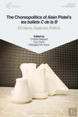 Bertrand.pt - Choreopolitics Of Alain Platel'S Les Ballets C De La B