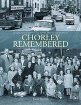 Chorley Remembered.