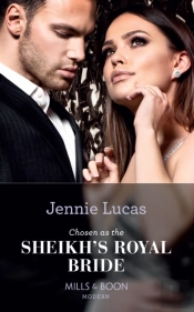 Chosen As The Sheikh'S Royal Bride