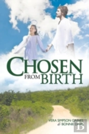 Chosen From Birth