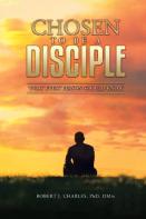 Chosen To Be A Disciple