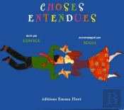 Choses Entendues
