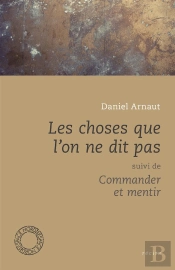 Choses Que L'On Ne Dit Pas (Les)