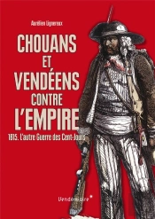 Chouans Contre L'Empire