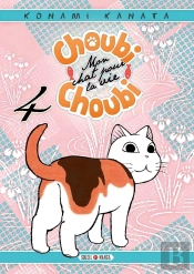 Choubi-Choubi - Mon Chat Pour La Vie T04