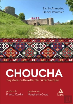 Bertrand.pt - Choucha, Capitale Culturelle De L'Azerbaïdjan