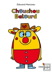 Chouchou Balourd