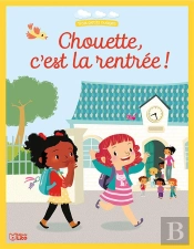 Chouette, C'Est La Rentrée !