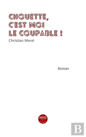 Chouette C'Est Moi Le Coupable !