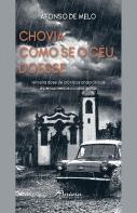 Chovia como se o Céu Doesse