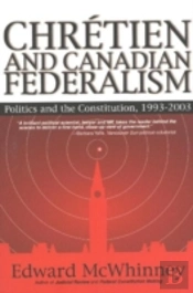 Chretien And Canadian Federalism