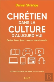 Chrétien Dans La Culture D'Aujourd'Hui : Séries, Livres, Jeux... Soyons Intentionnels !