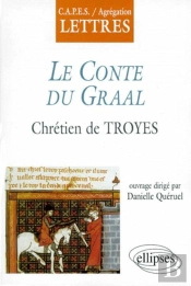 Chrétien De Troyes, Le Conte Du Graal