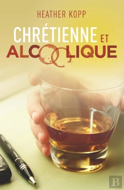 Bertrand.pt - Chrétienne Et Alcoolique