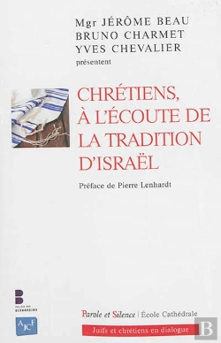 Bertrand.pt - Chrétiens, À L'Écoute De La Tradition D'Israël