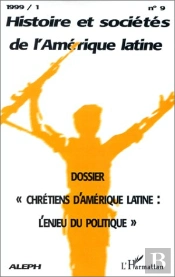 Chrétiens D'Amérique Latine ; L'Enjeu Du Politique