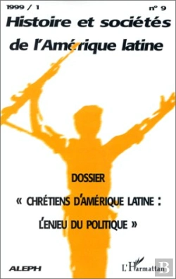 Bertrand.pt - Chrétiens D'Amérique Latine ; L'Enjeu Du Politique