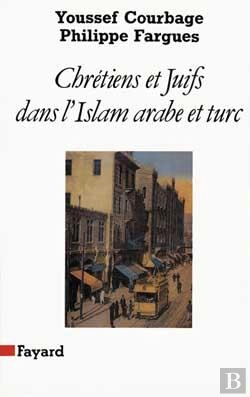 Bertrand.pt - Chrétiens Et Juifs Dans L'Islam Arabe Et Turc