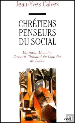 Bertrand.pt - Chrétiens Penseurs Du Social ; Maritain Mounier Fessard Teilhard De Chardin De Lubac
