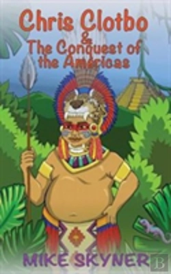 Bertrand.pt - Chris Clotbo And The Conquest Of The Americas