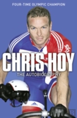 Bertrand.pt - Chris Hoy: The Autobiography