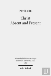 Christ Absent And Present