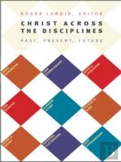 Christ Across The Disciplines