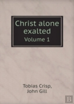 Bertrand.pt - Christ Alone Exalted Volume 1