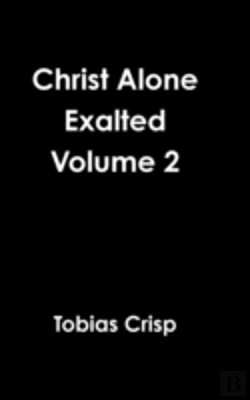Bertrand.pt - Christ Alone Exalted Volume 2