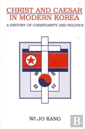 Christ And Caesar In Modern Korea