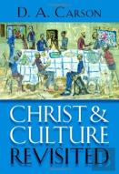 Christ And Culture Revisited