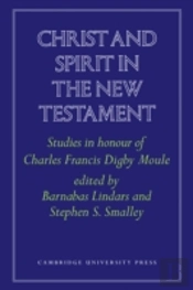 Christ And Spirit In The New Testament