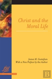 Christ And The Moral Life