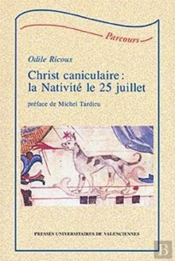 Bertrand.pt - Christ Caniculaire ; La Nativite Le 25 Juillet