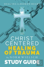 Christ-Centered Healing Study Guide
