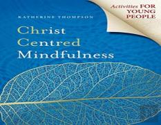 Christ Centred Mindfulness