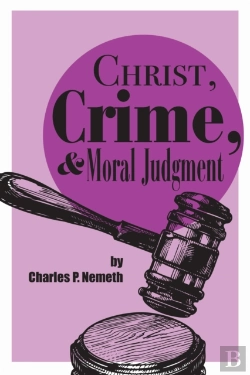 Bertrand.pt - Christ, Crime, And Moral Judgment