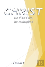 Christ Did Not Die, He Multiplied